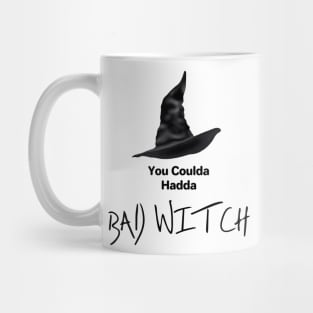 Coulda Hadda Bad Witch Mug